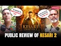 Public Review On Kesari 2 Akshay Kumar S Film Winning Hearts Pinkvilla Raw