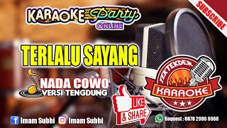 Download lagu TERLALU SAYANG VERSI TENGDUNG SITI ALIYAH COVER KARAOKE NADA PRIA mp3