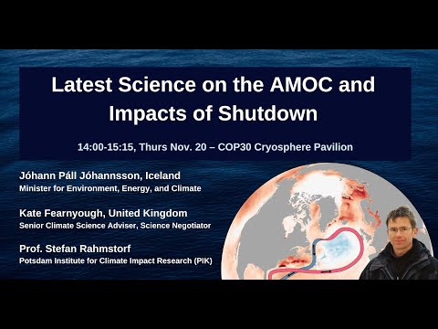 After COP30 Fire and Floods: AMOC Shutdown