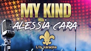 Alessia Cara - My Kind (Karaoke Version)