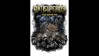 Download lagu Anti Superior - Lawan Penguasa mp3