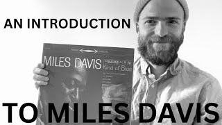 An Introduction To Miles Davis - His Life And Music