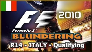 F1 2010 BLUNDERING - PS3 - Round 14 : Italy - Qualifying