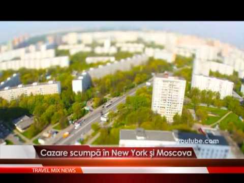 Cazare scumpa în New York si Moscova