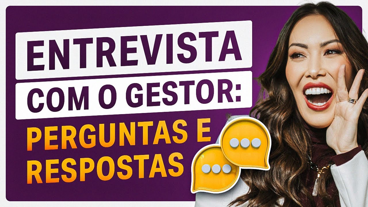 Entrevista com o Gestor perguntas e respostas I perguntas e respostas da entrevista I Emprego