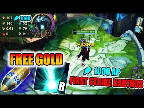 Karthus but I Have 1000 AP and get LOTS of Gold for FREE just by Pressing R ( FULL AP KARTHUS )