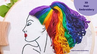Girl Embroidery Rainbow Hair /Beautiful Girly 3D Curly Hair Embroidery Design Tutorial for Beginners