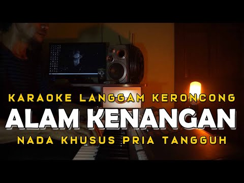 Lgm Alam Kenangan [ Karaoke ] Langgam Keroncong Indonesia - Nada Pria