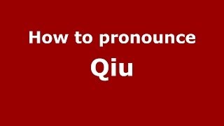 How to pronounce Qiū