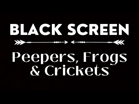 10 Hours of Spring Peepers Black Screen | Frogs, Peepers and Crickets at Night