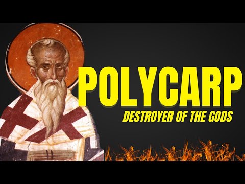 Polycarp: Bishop, Martyr, Destroyer of the Gods