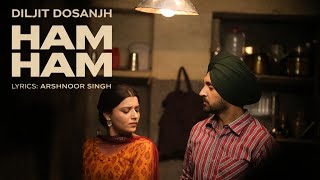 Download lagu Diljit Dosanjh - HAM HAM ( Song) Lastest 2026 mp3