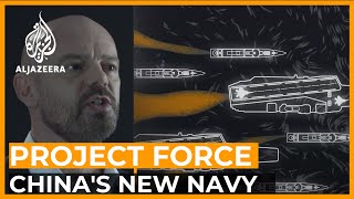 What is behind China's naval ambitions? | Project Force