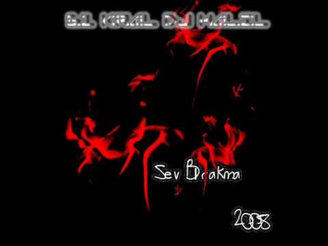(( 61 KraL Dj HaLiL - Sev Bırakma-2008)).wmv