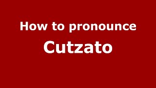 How to pronounce Cutzato