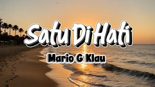 Download lagu Mario G Klau - Satu di hati (Lyrics)  mp3