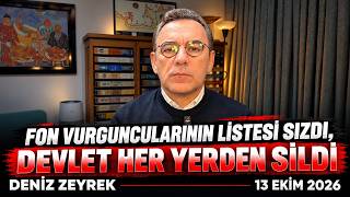 FON VURGUNCULARININ LİSTESİ SIZDI, DEVLET HER YERDEN SİLDİ | Deniz Zeyrek
