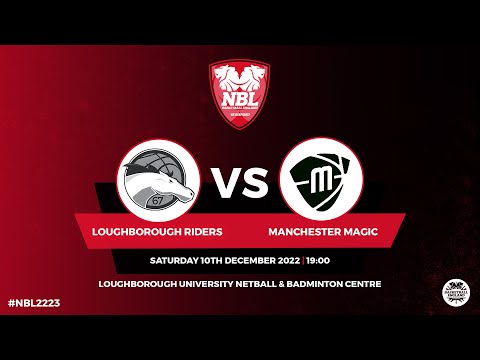 NBL1: Loughborough Riders v Manchester Magic - 10.12.2022