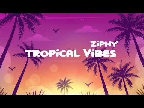 Ziphy - Tropical Vibes