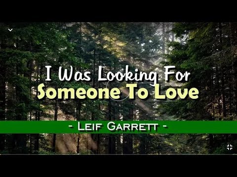 I Was Looking For Someone To Love (KARAOKE VERSION)
