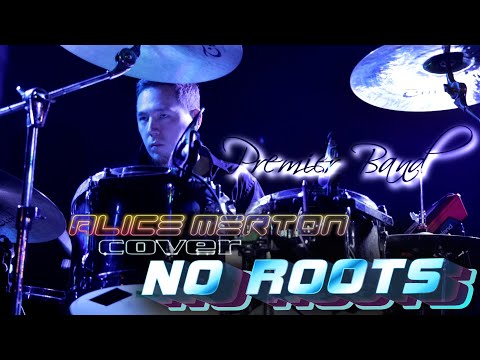 Premier Band - No Roots (Alice Merton cover)