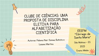 Clube De Ciências: Uma Proposta De Disciplina Eletiva Para Alfabetização Científica