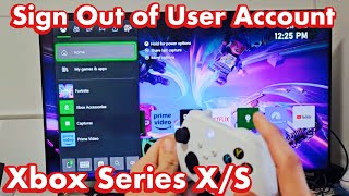 Xbox Series X/S: How to Sign Out of User Account