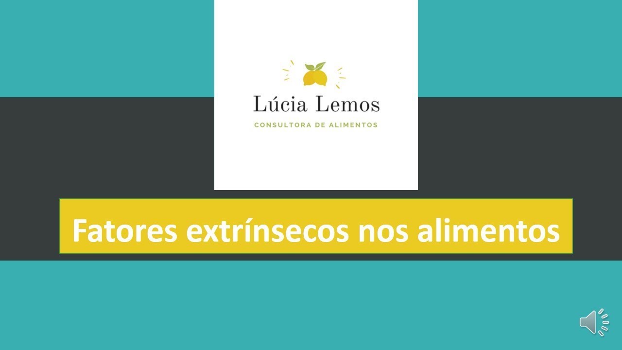 Fatores extrínsecos nos alimentos