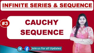 Cauchy Sequence with example | Infinite Sequence & Series | Part - 3