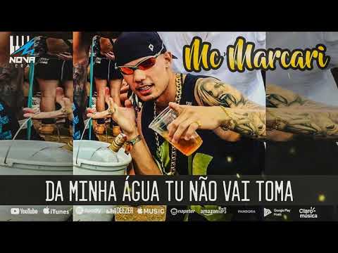 MC MARCARI - Da Minha Água tu não vai Toma (Prod. Nova Era)