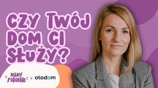 Jak dom wpływa na nasze samopoczucie?