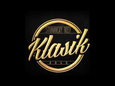 Straňanský Rosy - Čas sa ti kráti (prod. Kiko) /Album Klasik/