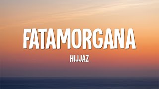 Download lagu Hijjaz - Fatamorgana (Lirik) mp3