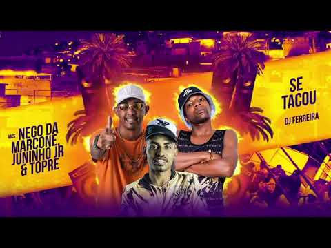 MC Nego da Marcone, MC Juninho JR e Mc Topre: se tacou