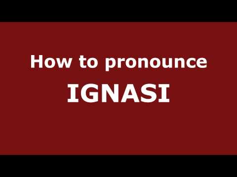 How to Pronounce IGNASI in Spanish - PronounceNames.com