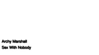 Archy Marshall- Sex With Nobody