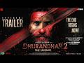 Dhurandhar 2 Trailer Official I Dhurandar 2 Trailer I Dhurandhar 2 Revenge Trailer धुरंध�