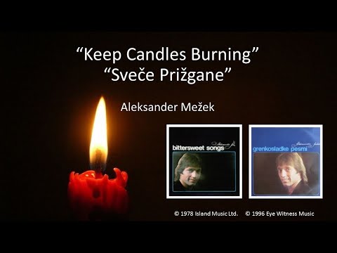 Keep Candles Burning / Sveče Prižgane - Aleksander Mežek