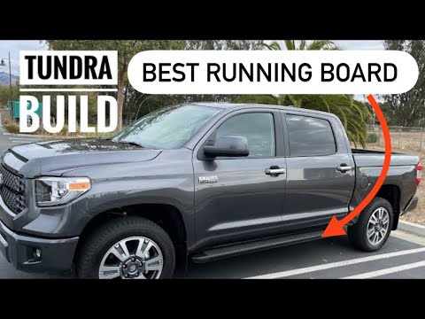 Toyota Tundra Running Board Purchase, Installation and Review.