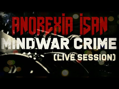 ANOREXIA ISAN - Mindwar Crime (Official Live Session)
