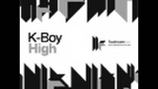 K-Boy - High - Original Dub Mix