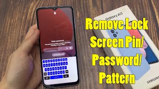 Samsung Galaxy A13: How to Remove Lock Screen Pin/Password/Pattern