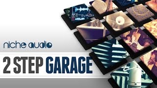 Video thumbnail for 2 Step Garage Maschine Expansion & Ableton Live Pack - From Niche Audio by Loopcloud
