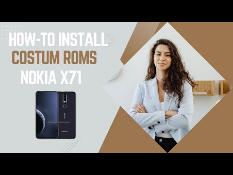 How-to Install Custom ROMs for Nokia X71