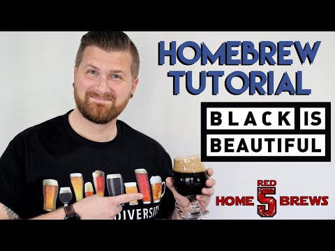 Homebrew Tutorial: Grain to Glass - Black Is Beautiful Imperial Stout (How to Brew)
