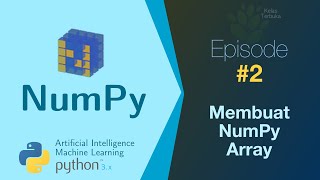 Belajar NumPy [Python Data Analisis] #02 - Membuat NumPy Array