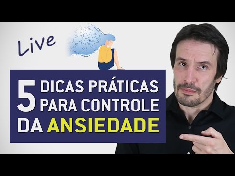 Como controlar a ansiedade em 5 passos | Psiquiatra Fernando Fernandes