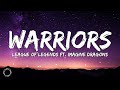 League of legends   Warriors Lyrics feat  Imagine Dragons
