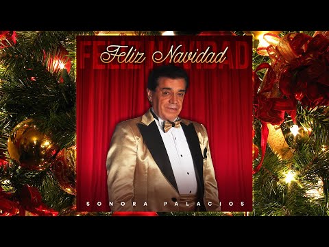Sonora Palacios - Feliz Navidad (ENGANCHADO CD COMPLETO)