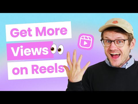 How to Get More Instagram Reels Views in 2023